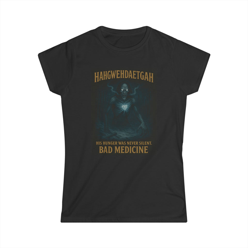 Hahgwehdaetgah – Bad Medicine (Women’s T-Shirt)