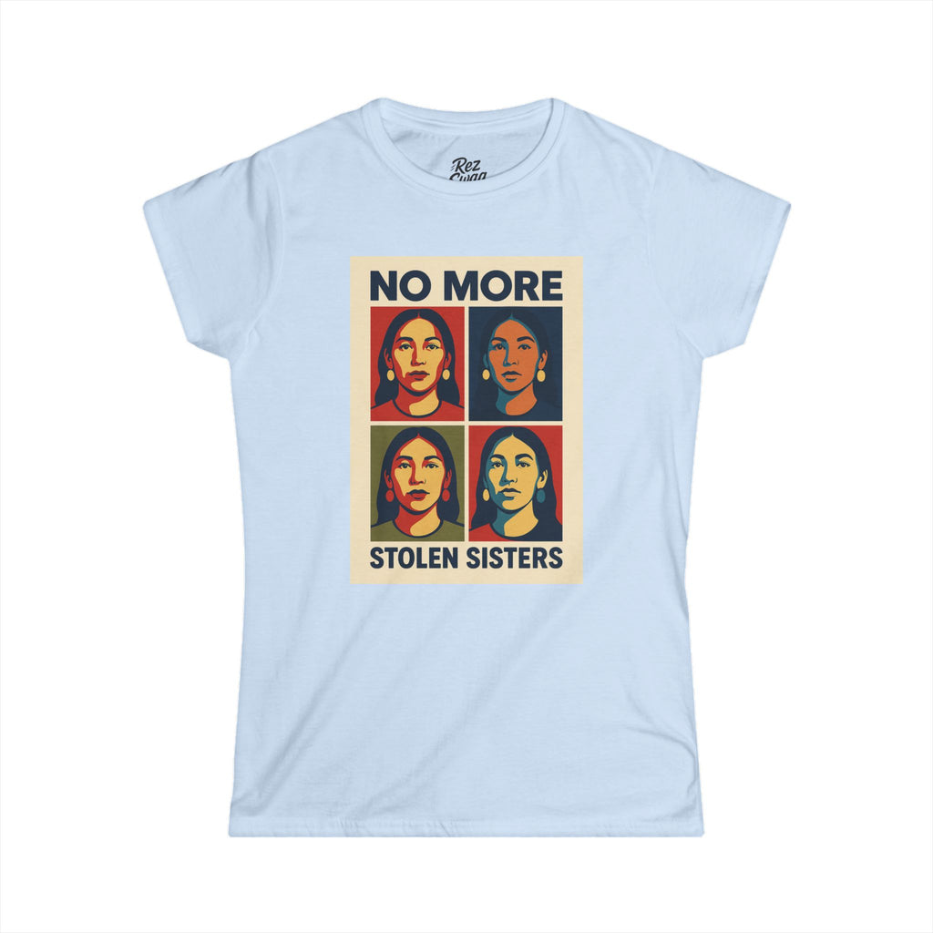 No More Stolen Sisters T-Shirt – Pop Art MMIW Tribute for Women | Sacred Collection