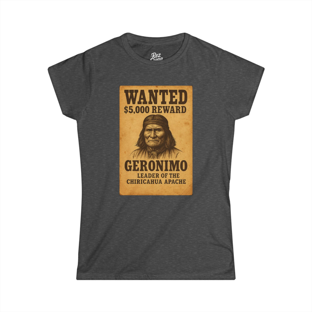 Geronimo Wanted Poster T-Shirt – Native Resistance Tribute for Women | Our Heroes Collection